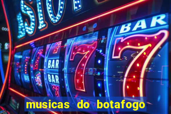 musicas do botafogo para baixar